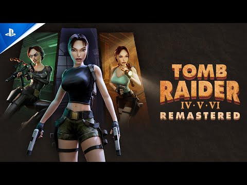 Tomb Raider IV-VI Remastered - Announce Trailer | PS5 &amp; PS4 Games